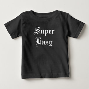 T-shirt Pour Bébé Funny Super Lazy Babies Humour