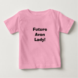 T-shirt Pour Bébé Futur Avon Lady !