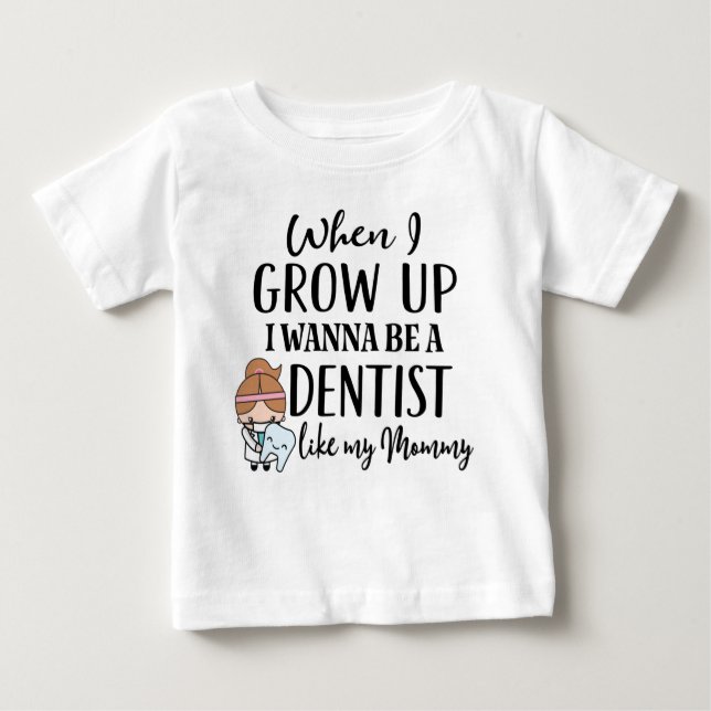 T-shirt Pour Bébé Futur dentiste comme ma mère (Devant)