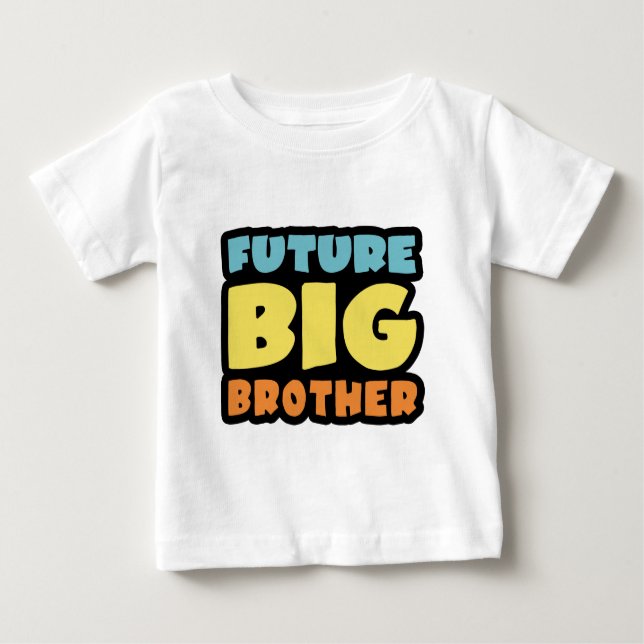 T-shirt Pour Bébé Future Big Brother (Devant)