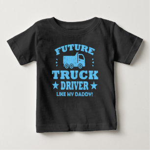 T-SHIRT POUR BÉBÉ FUTURE CAMION COMME MON PÈRE !