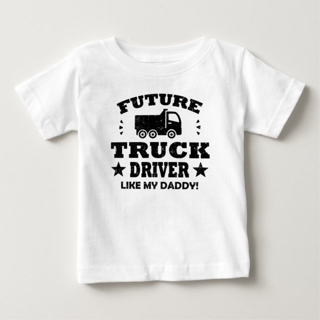T-SHIRT POUR BÉBÉ FUTURE CAMION COMME MON PÈRE ! (Devant)