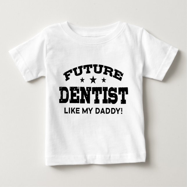 T-shirt Pour Bébé Future Dentiste Comme Mon Papa (Devant)