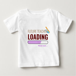 T-shirt Pour Bébé Future Enseignant Chargement Moderne Personnalisé