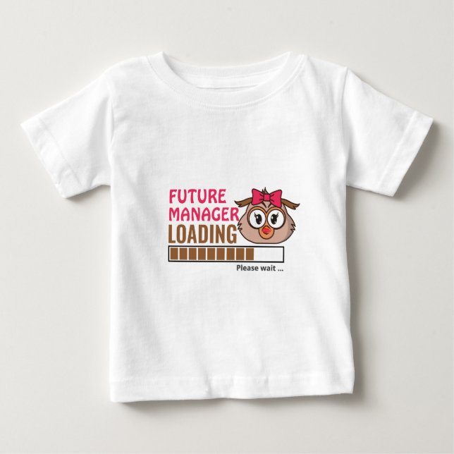T-shirt Pour Bébé Future Manager Chargement Funny Owl Birthday Girly (Devant)