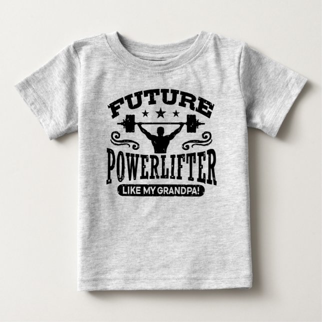 T-shirt Pour Bébé Future Powerlifter Comme Mon Grand-Père (Devant)