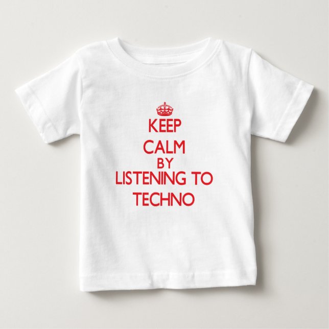 T-shirt Pour Bébé Gardez le calme en écoutant la TECHNO (Devant)