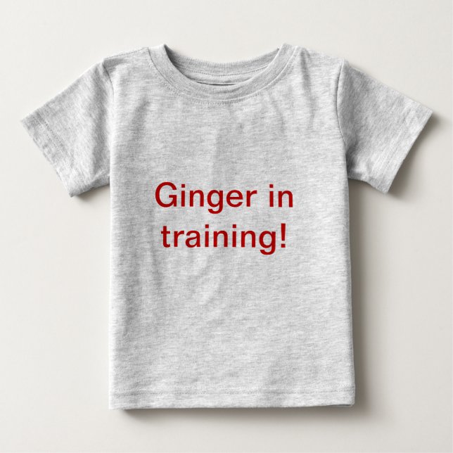 T-shirt Pour Bébé Ginger In Training ! (Devant)