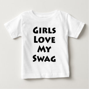 T-shirt Pour Bébé Girls Love My Swag