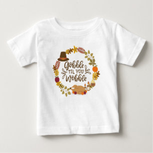 T-shirt Pour Bébé Gobble Til You Wobble Joyeux Thanksgiving