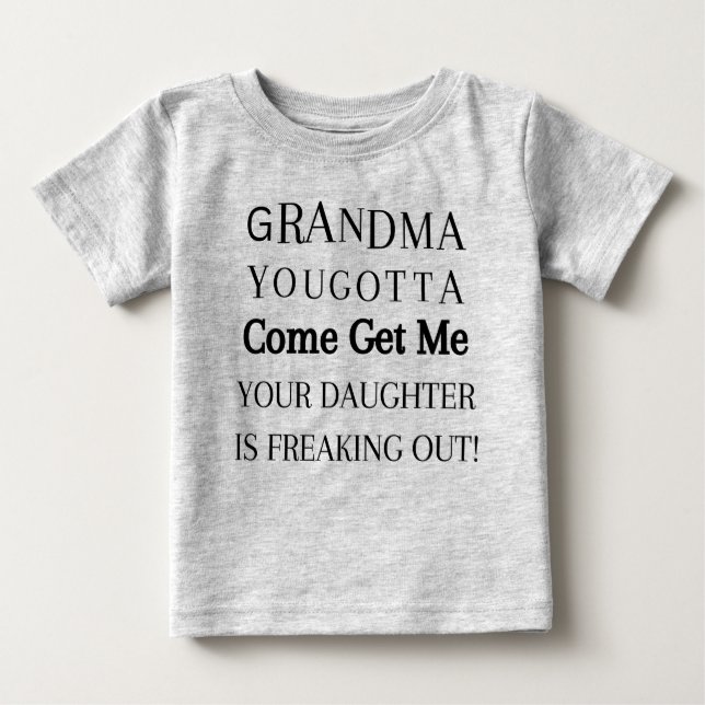 T-shirt Pour Bébé Grand-Mère, Viens Me Chercher (Devant)