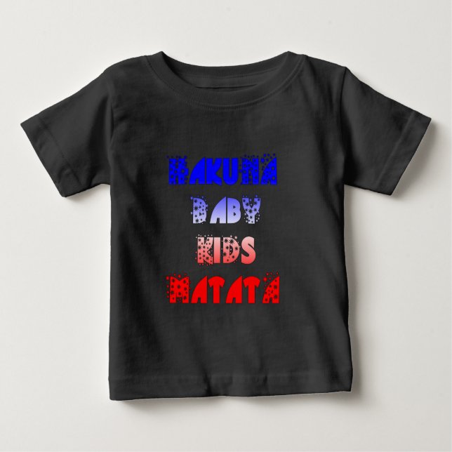 T-shirt Pour Bébé Hakuna Matata Bébé & Enfants : Conception de coule (Devant)