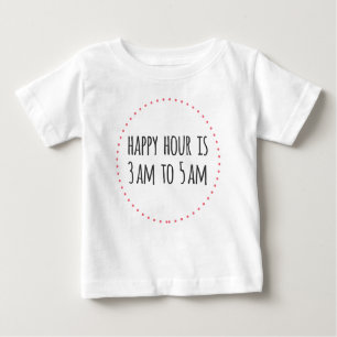 T-shirt Pour Bébé Happy Hour est de 3 h à 5 h Drôle