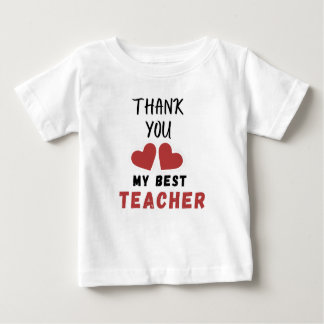 T-shirt Pour Bébé Heart Design Thank You My Best Teacher Gift Idea