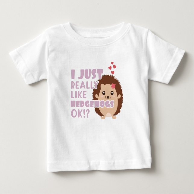 T-shirt Pour Bébé Hérisson Mignon J'Aime Vraiment Les Hérissons OK? (Devant)