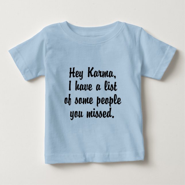 T-shirt Pour Bébé Hey Karma... (Devant)