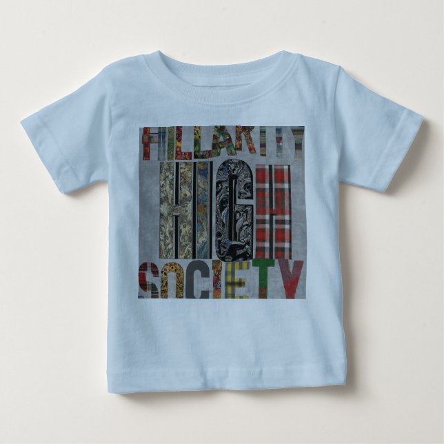 T-shirt Pour Bébé Hillarity High Society (Devant)