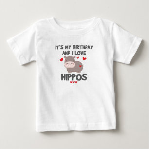 T-shirt Pour Bébé Hippo Lover C'est mon anniversaire et j'aime les h