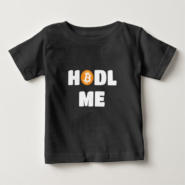 T-shirt Pour Bébé Hodl Me Bitcoin (Devant)