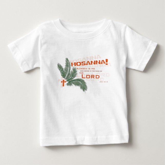 T-shirt Pour Bébé Hosanna ! T-shirt chrétien de bébé (Devant)