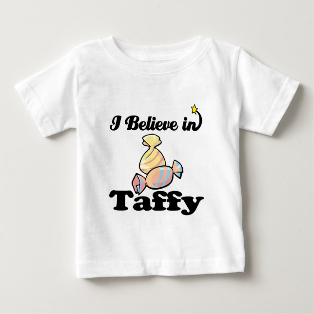 T-shirt Pour Bébé i believe in taffy (Devant)
