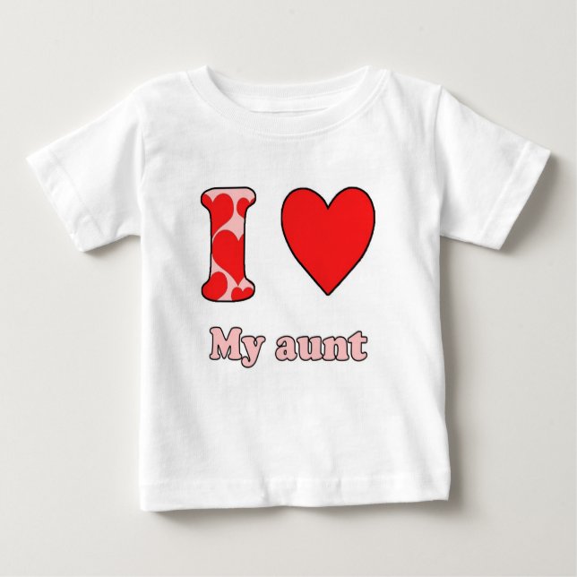 T-shirt Pour Bébé I love my aunt (Devant)