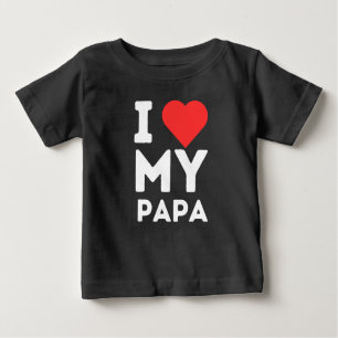 T-shirt Pour Bébé I Love My Papa Famille Amour Coeur Cadeau