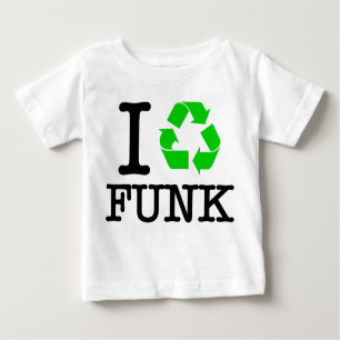 T-shirt Pour Bébé I Recycle Funk