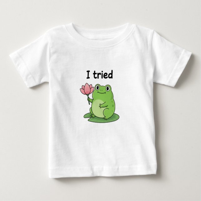 T-shirt Pour Bébé "I Tried" Froggy Effort Design (Devant)