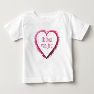 T-shirt Pour Bébé Ik hou van jou, je t'aime dans le Néerlandais