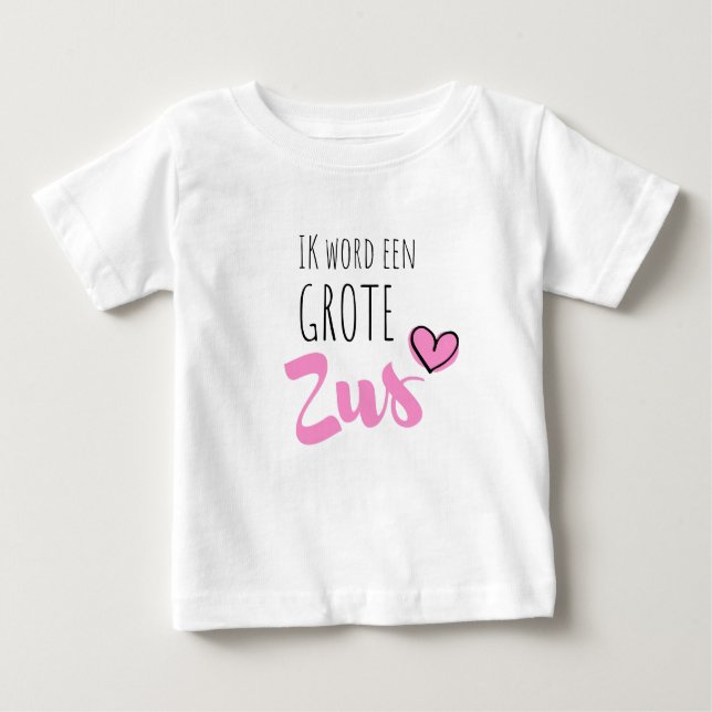 T-shirt Pour Bébé Ik word een grote zus (Devant)