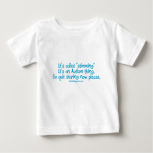 T-shirt Pour Bébé Il a appelé "stimming "