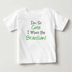 T-shirt Pour Bébé Il Faut Être Brésilien.