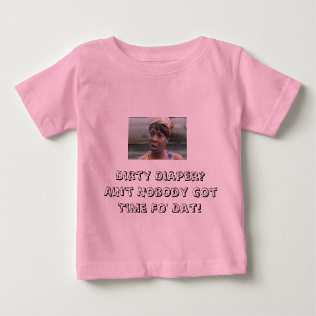 T-SHIRT POUR BÉBÉ IL N'Y A PAS DE TEMPS POUR LES DIAPEURS SABLES (Devant)