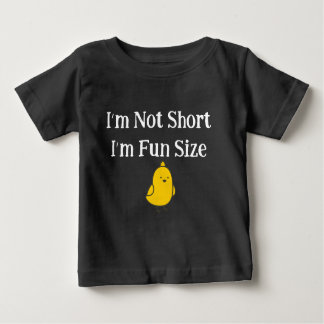 T-shirt Pour Bébé I'm Not Short I'm Fun Size Cute Chick Quote