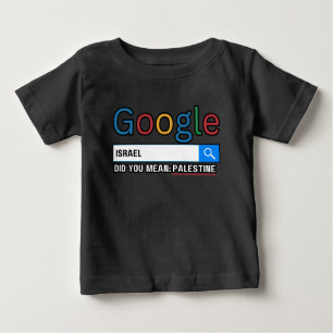 T-shirt Pour Bébé israël, tu voulais dire la Palestine research grag