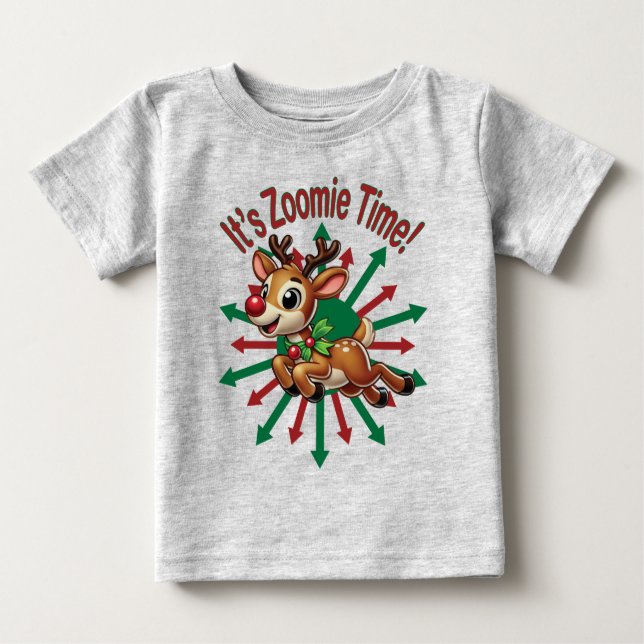 T-shirt Pour Bébé "It's Zoomie Time! Christmas Reindeer (Devant)