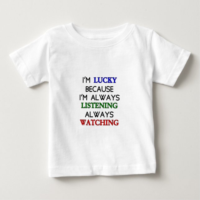 T-shirt Pour Bébé J'ai de la chance (Devant)