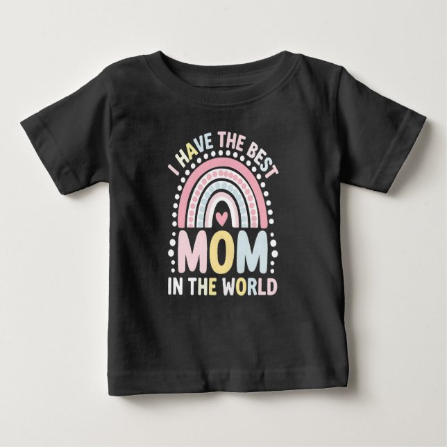 T-shirt Pour Bébé J'Ai La Meilleure Maman Au Monde Boho Rainbow (Devant)