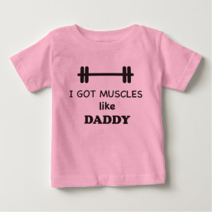 T-shirt Pour Bébé J'ai obtenu des muscles comme le papa
