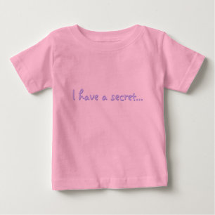 T-shirt Pour Bébé J'ai un secret...