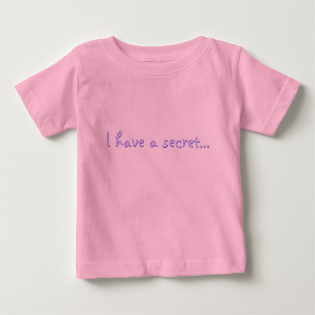 T-shirt Pour Bébé J'ai un secret... (Devant)
