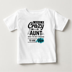 T-shirt Pour Bébé J'ai une tante folle et je n'ai pas peur de l'util