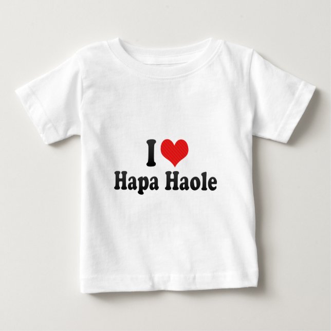 T-shirt Pour Bébé J'aime Hapa Haole (Devant)