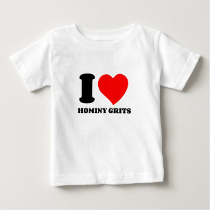 T-SHIRT POUR BÉBÉ J'AIME LES GRITS HOMINY