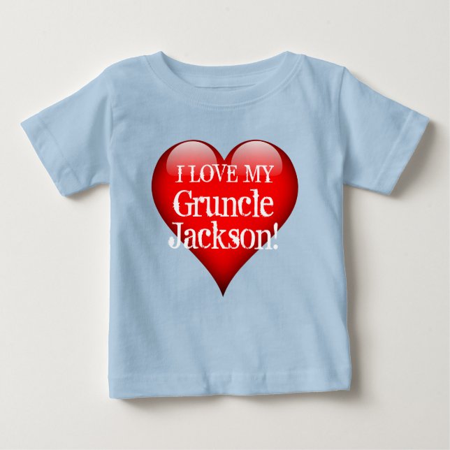 T-shirt Pour Bébé "J'aime mon Gruncle (le nom) !" avec le grand (Devant)