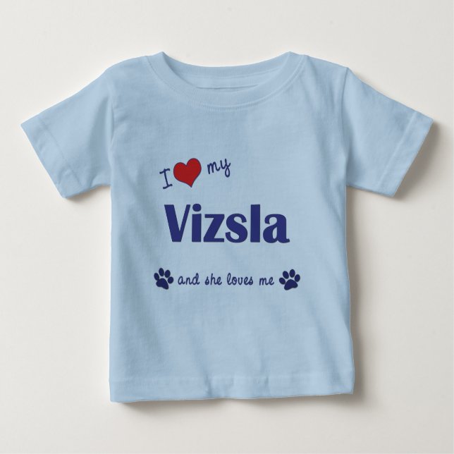 T-shirt Pour Bébé J'aime mon Vizsla (le chien femelle) (Devant)