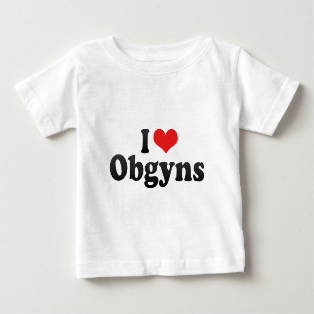 T-shirt Pour Bébé J'aime Obgyns (Devant)
