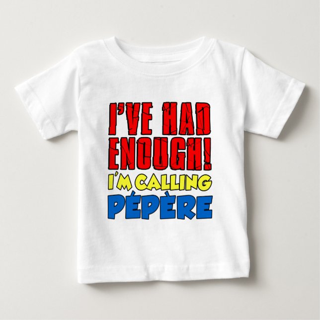 T-shirt Pour Bébé J'Avais Assez Appelé Pepere (Devant)