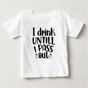T-shirt Pour Bébé Je Bois Jusqu'À Ce Que Je Passe Cool Bouteille C
